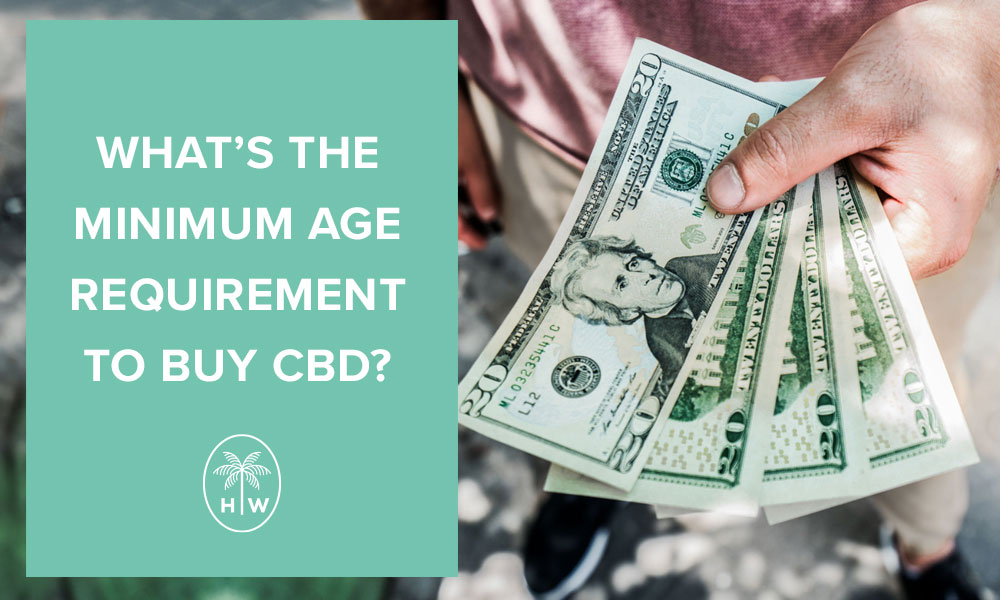 How Old Do You Have to Be to Buy CBD? 2024 Legal Guide