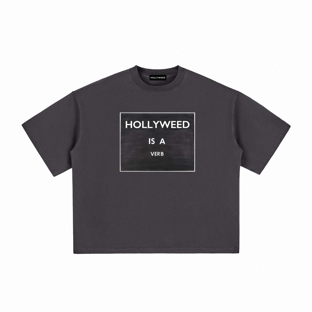 Hollyweed is a Verb T-Shirt - Hollyweed